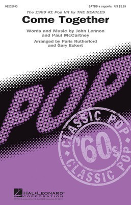 Come Together - John Lennon|Paul McCartney - SATBB Gary Eckert|Paris Rutherford Hal Leonard Choral Score Octavo