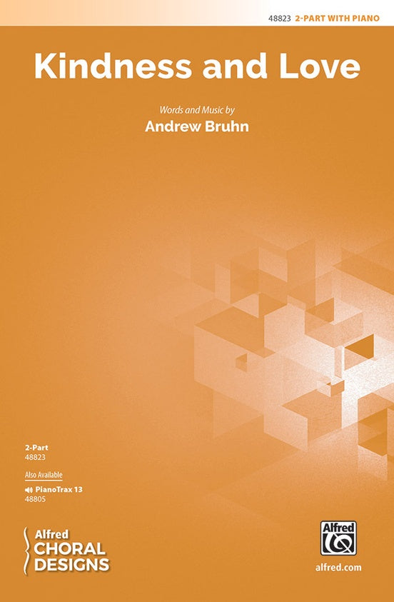 Kindness and Love – 2-Part Choral Octavo (Digital Download)