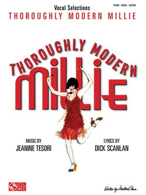 Thoroughly Modern Millie - Vocal Selections - Jeanine Tesori - Guitar|Piano|Vocal Jeanine Tesori Cherry Lane Music Piano, Vocal & Guitar