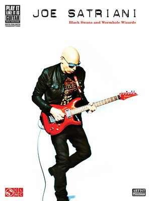 Joe Satriani - Black Swans and Wormhole Wizards - Guitar|Vocal Cherry Lane Music Guitar TAB