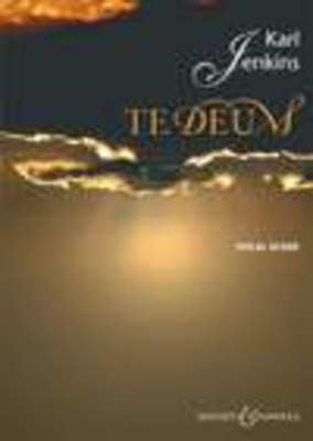 Te Deum - Karl Jenkins - Classical Vocal SATB Boosey & Hawkes Vocal Score