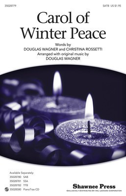 Carol Of Winter Peace - Gustav Holst|Traditional English Carol - SATB Douglas Wagner Christina Rossetti Shawnee Press Choral Score Octavo