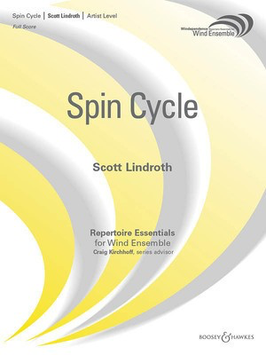 Spin Cycle - Windependence Artist Level (Grade 5) Score and Parts - Scott Lindroth - Boosey & Hawkes Score/Parts