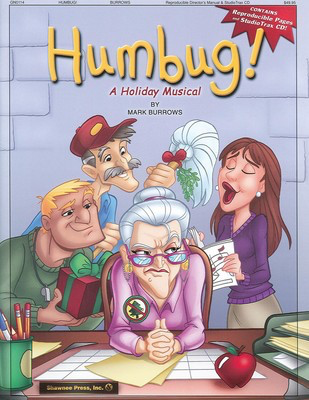 Humbug! - A Holiday Musical - Mark Burrows - Shawnee Press Reproducible Pak Package