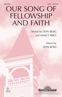 Our Song of Fellowship and Faith - SATB Don Besig|Nancy Price Shawnee Press Choral Score Octavo