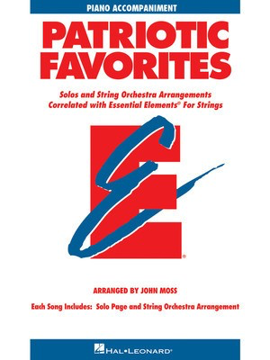 Patriotic Favorites for Strings - Piano Accompaniment - John Moss Hal Leonard Piano Accompaniment