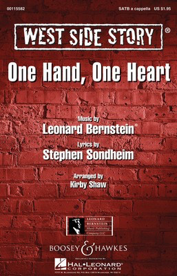 One Hand, One Heart - (from West Side Story) - Leonard Bernstein|Stephen Sondheim - SSAA Kirby Shaw Boosey & Hawkes Octavo