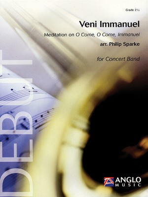 Veni Immanuel (Meditation on O Come, O Come, Immanuel) - Grade 2.5 - Score and Parts - Philip Sparke Anglo Music Press Score/Parts