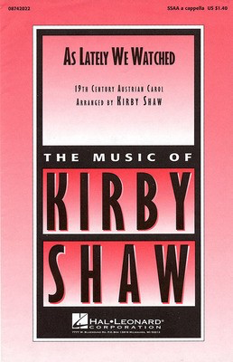 As Lately We Watched - SSAA Kirby Shaw Hal Leonard Choral Score Octavo