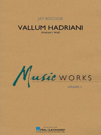Bocock - Vallum Hadriani (Hadrian's Wall) - Concert Band Grade 3 Score/Parts Hal Leonard 4007651