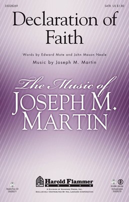 Declaration of Faith - Joseph M. Martin - SATB Edward Mote|John Mason Neale Shawnee Press Choral Score Octavo