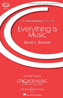 Everything Is Music - CME Intermediate - David Brunner - SSA Boosey & Hawkes Octavo