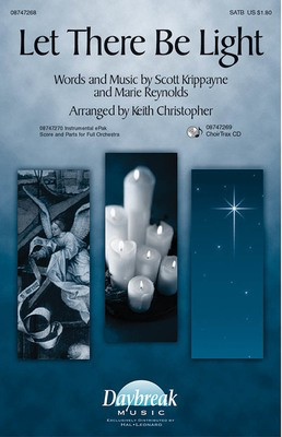 Let There Be Light - Marie Reynolds|Scott Krippayne - Keith Christopher Daybreak Music ChoirTrax CD CD