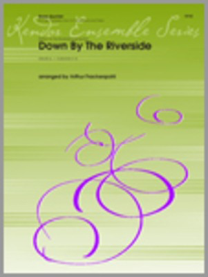 Down By The Riverside - arr. Frackenpohl - French Horn Sheet Music|Tuba|Trombone|Trumpet Kendor Music Brass Quintet Score/Parts