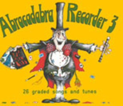 Abracadabra Recorder 3 26 Graded Songs Tunes -