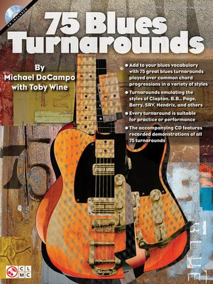 75 Blues Turnarounds - Guitar Michael DoCampo|Toby Wine Cherry Lane Music /CD
