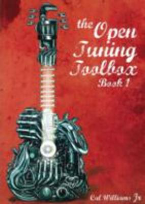 Open Tuning Toolbox Book 1 - Guitar Cal Williams Jr. Geetar