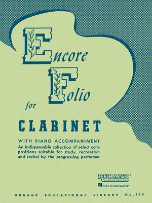 Encore Folio - Bb Clarinet with Piano Accompaniment - Various - Clarinet Henry W. Davis Rubank Publications