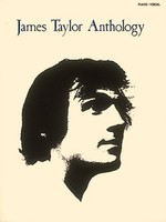 James Taylor - Anthology - Guitar|Piano|Vocal Hal Leonard Piano, Vocal & Guitar