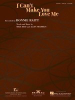 I Can't Make You Love Me - Hal Leonard Piano & Vocal