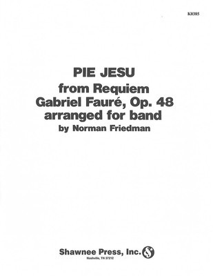 Pie Jesu - Gabriel Faure - Friedman Hal Leonard Score/Parts
