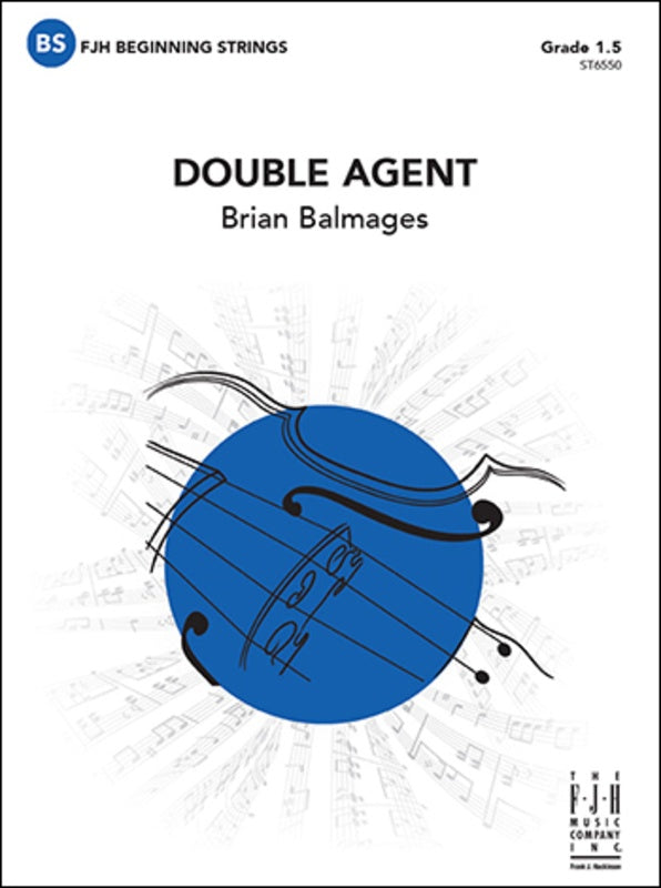 Balmages - Double Agent - String Orchestra Grade 1.5 Score/Parts FJH ST6550