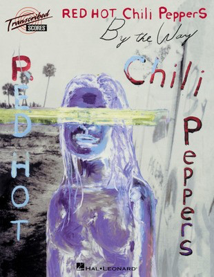 Red Hot Chili Peppers - By the Way - Hal Leonard Transcribed Score