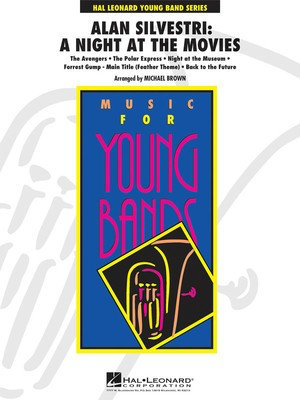 Alan Silvestri: A Night at the Movies - Alan Silvestri - Michael Brown Hal Leonard Score/Parts