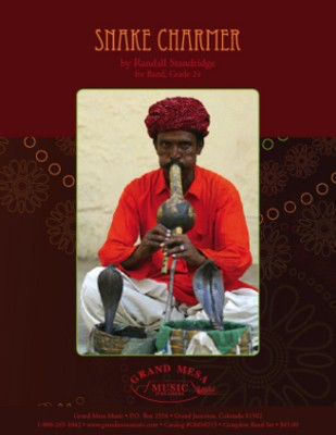 Snake Charmer - Randall Standridge - Grand Mesa Music Score/Parts