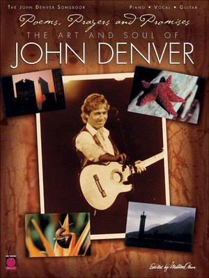 Poems, Prayers and Promises: The Art and Soul of John Denver - Guitar|Piano|Vocal Cherry Lane Music Piano, Vocal & Guitar /CD