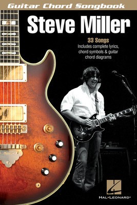 Steve Miller - Guitar Chord Songbook - Guitar|Vocal Hal Leonard Melody Line, Lyrics & Chords