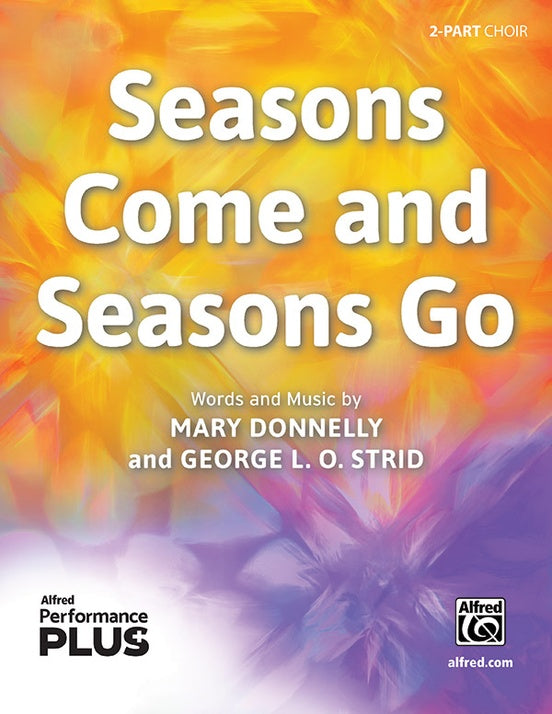Seasons Come and Seasons Go - 2 Part Treble Choral Octavo (Digital Download)