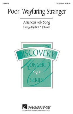 Poor, Wayfaring Stranger - 3-Part Mixed Neil Johnson Hal Leonard Choral Score Octavo