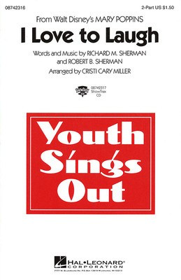 I Love to Laugh - (from Mary Poppins) - Richard M. Sherman|Robert B. Sherman - 2-Part Cristi Cary Miller Hal Leonard Choral Score Octavo
