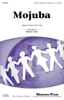Mojuba - SATB Brian Tate Shawnee Press Choral Score Octavo