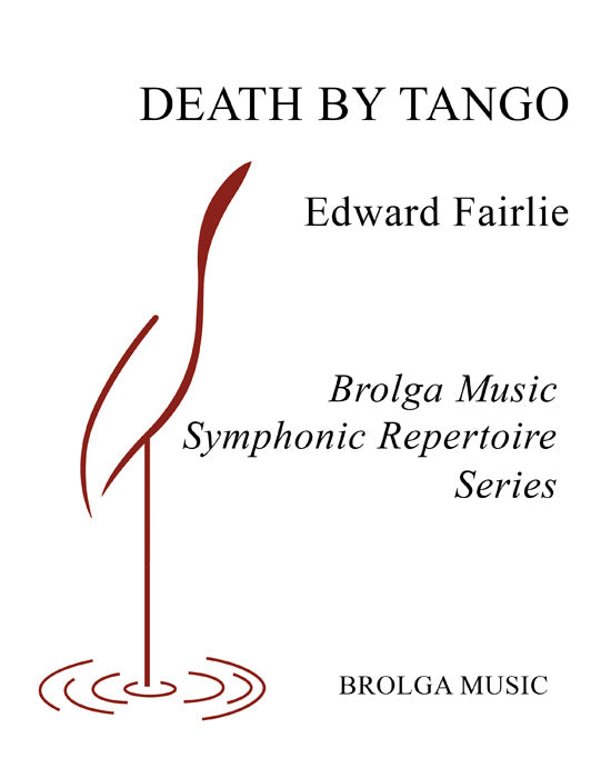 Fairlie - Death By Tango - Concert Band grade 4 Brolga Music Publishing
