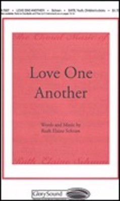 Love One Another - Ruth Elaine Schram - SATB Shawnee Press Choral Score Octavo
