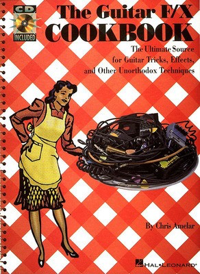 The Guitar F/X Cookbook - Guitar Chris Amelar Hal Leonard /CD