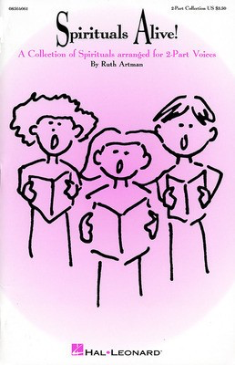 Spirituals Alive! (Collection) - 2-Part Ruth Artman Hal Leonard Choral Score Octavo