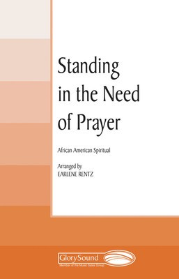 Standing in the Need of Prayer - Shawnee Press Cathedral Series - SAT(B) Earlene Rentz Shawnee Press Choral Score Octavo
