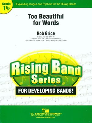 Too Beautiful For Words - Rob Grice - C.L. Barnhouse Company Score/Parts