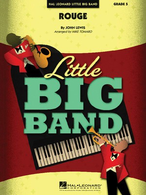 Rouge - John Lewis - Mike Tomaro Hal Leonard Score/Parts