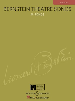 Bernstein Theatre Songs - High Voice, 49 Songs - Leonard Bernstein - Vocal Leonard Bernstein Music Publishing Co.