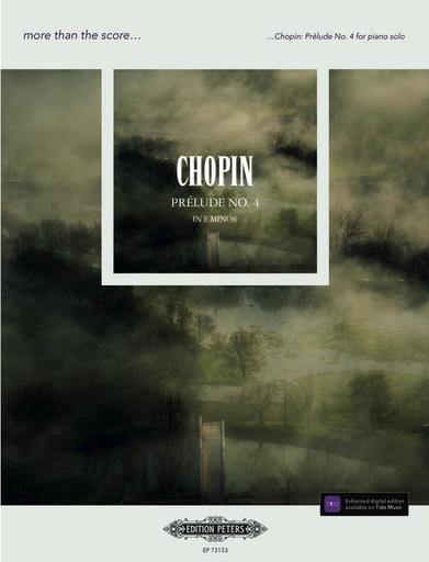 Chopin - More Than The Score: Chopin - Prelude #4 - Piano Solo/Text by Grimwood - Peters EP73153