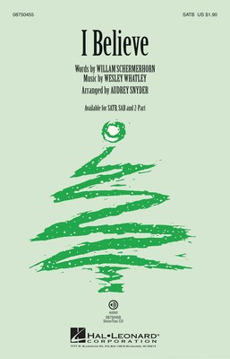 I Believe - Wesley Whatley|William Schermerhorn - 2-Part Audrey Snyder Hal Leonard Choral Score Octavo