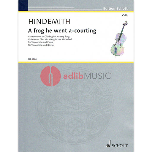 Hindemith - A Frog He Went A-Courting - Cello/Piano Accompanmiment Schott ED4276