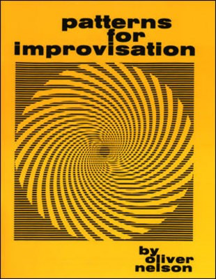 Patterns for Improvisation - Oliver Nelson - Treble Clef Instrument Jamey Aebersold Jazz