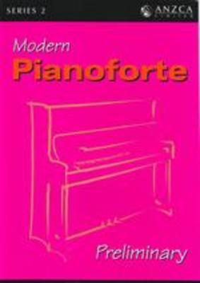 Modern Pianoforte Preliminary Series 2 - Piano ANZCA