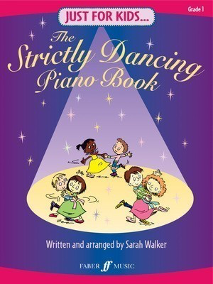 Just For Kids: The Strictly Dancing Piano Book