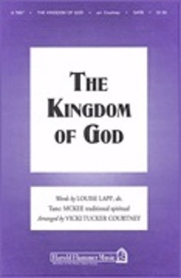 The Kingdom of God - Vicki Tucker Courtney - SATB Shawnee Press Choral Score Octavo